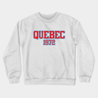 Quebec 1972 Crewneck Sweatshirt